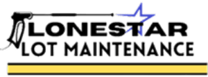 Lonestar Lot Maintenance